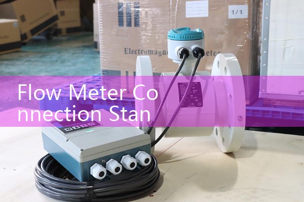 Flow Meter Connection Standards: Evaluating Flanged, Threaded, Wafer, and Tri-Clamp Fittings